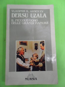 dersu uzala. con appendice integrativa