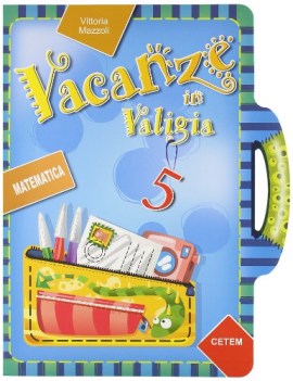 vacanze in valigia 5 matematica