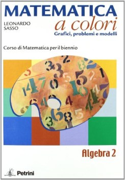 matematica a colori 2 algebra+ quaderno (+potenziamento 09) xbn