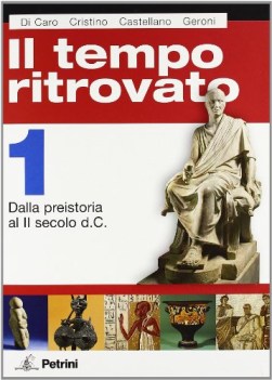 tempo ritrovato 1 + atlante storia xbn