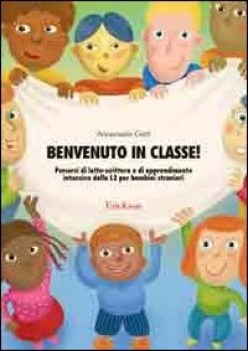 benvenuto in classe 1 percorsi di letto-scrittura L2 apprendimento intensivo