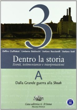 Dentro la storia 3a + 3b grande guerra / Shoah