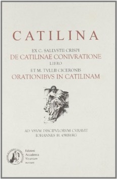 catilina. ex c. sallustii crispi de catilinae coniuratione