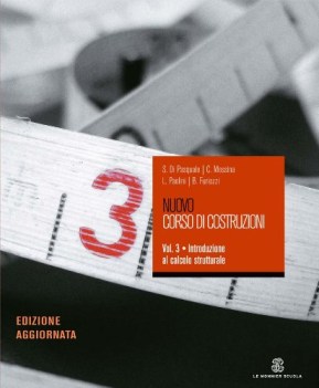 nuovo corso di costruzioni 3 introduzione al calcolo strutturale