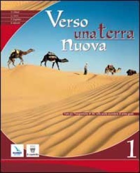 verso una terra nuova 1 x smi corso di religione cattolica +vangeli+dialogo