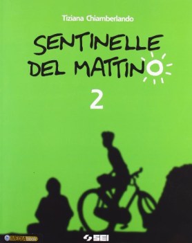 sentinelle del mattino 2 per il secondo anno