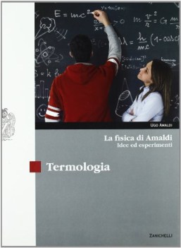 fisica di amaldi termologia idee ed esperimenti