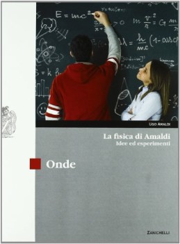 fisica di amaldi onde idee ed esperimenti