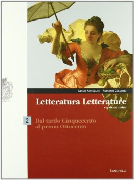 Letteratura letterature ROSSA 2 dal tardo 500 al primo 800