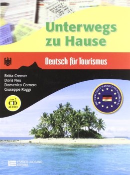 unterwegs zu hause  deutsche fuer die turistikbranche - con cd audio