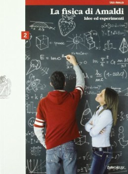 fisica di amaldi 2 idee ed esperimenti