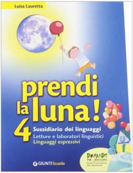 prendi la luna  4 1 sussidiario linguaggi