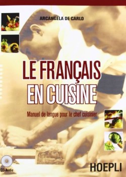 franais en cuisine (le)  manuel de langue pour le chef cuisinier