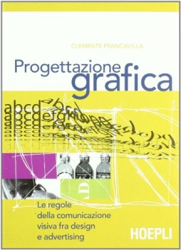 progettazione grafica  le regole della comunicazione visiva tra design e adverti