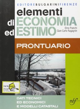 elementi di economia ed estimo 3 esaur09 prontuario principi di economia politic