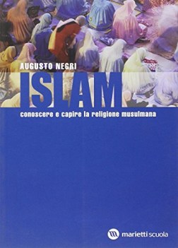 islam  conoscere e capire la religione musulmana