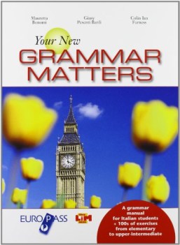 your new grammar matters 2007, from elementary to upper-intermediate