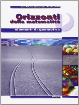 orizzonti della matematica - elementi di geometria