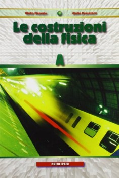 costruzioni della fisica (le) A1 x lc