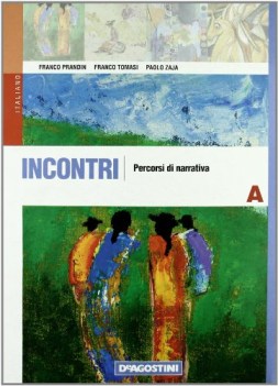 incontri  volume a: percorsi di narrativa