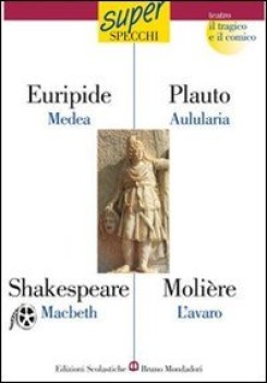 specchi medea - macbeth - aulularia - avaro