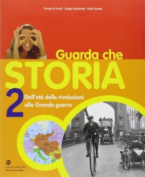 guarda che storia 2 dall\'et delle rivoluzioni alla grande guerra