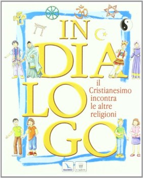 in dialogo  il cristianesimo incontra le altre