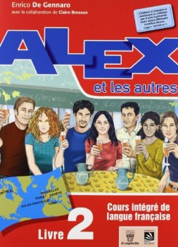 alex et les autres 2 + cahier (2Tomi) +cd