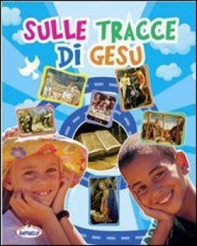 sulle tracce di gesu\' 4-5