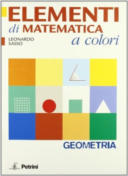 elementi matematica a colori GEOMETRIA elementi di geometria