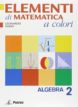 elementi di matematica a colori 2 algebra