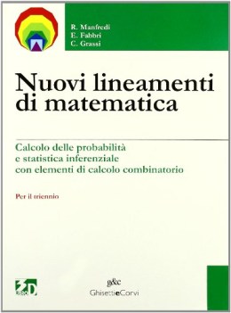 nuovi lineamenti di matematica 2 calcolo delle probabilita\' e statistica inferen