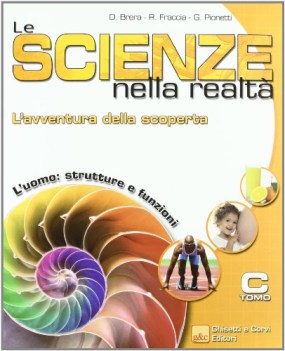 scienze nella realta\' (le) - (tomo c)  l\'avventura della scoperta