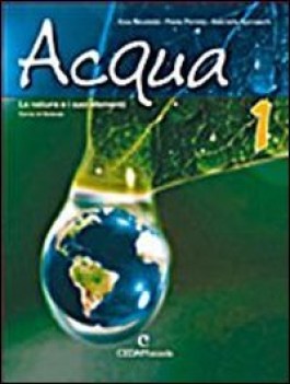 acqua 1+2 natura e i suoi elementi