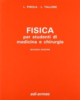 fisica per studenti di medicina e chirurgia