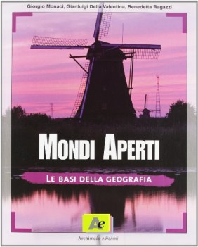 mondi aperti - le basi della geografia