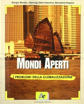 mondi aperti - i problemi della globalizzazione