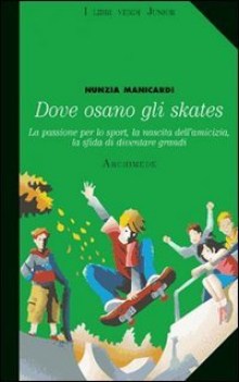 dove osano gli skates