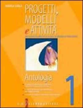 progetti modelli e attivit 1+mito,epica classica,...+cd rom 1 percorsi formativ