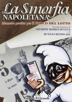 smorfia napoletana manuale pratico per il gioco del lotto