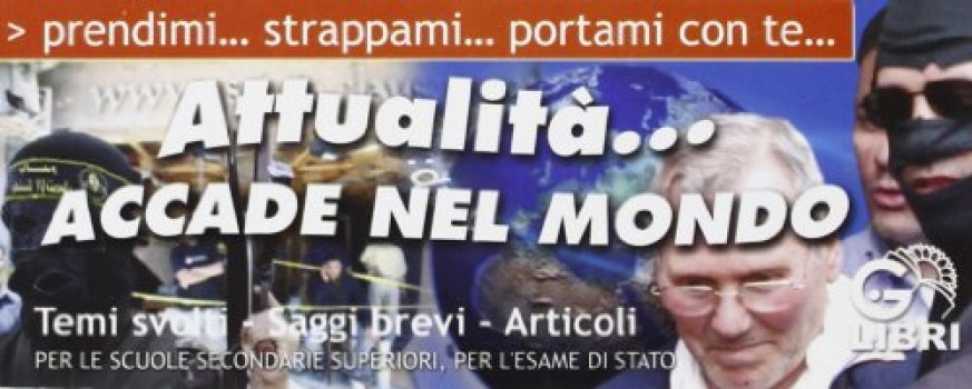 attualit accade nel mondo (temi svolti saggi brevi articoli)