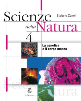 scienze della natura 4-genetica e corpo umano