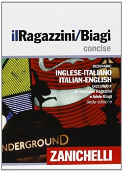 dizionario ing-ita-ing concise ragazzini/biagi vedi 9788808143174