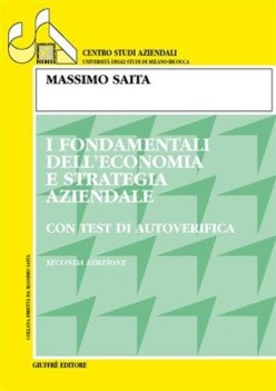 fondamentali dell\'economia fc e strategia aziendale con test di autovalutazione