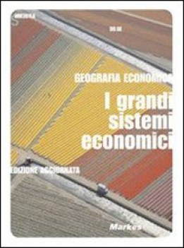 geografia economica  (m307)  i grandi sistemi economici