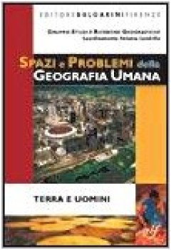 spazi e problemi geogr umana TERRA e uomini