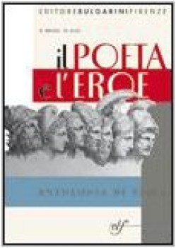 Poeta e l\'eroe Antologia di Epica