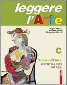 leggere l\'arte  storia dell\'arte C - dall\'ottocento a oggi