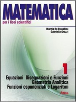 matematica per i licei scientifici 1 1 geometria analitica e funzioni