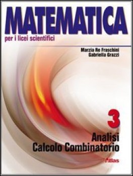 matematica per i licei scient. 3 analisi - calcolo combinatorio